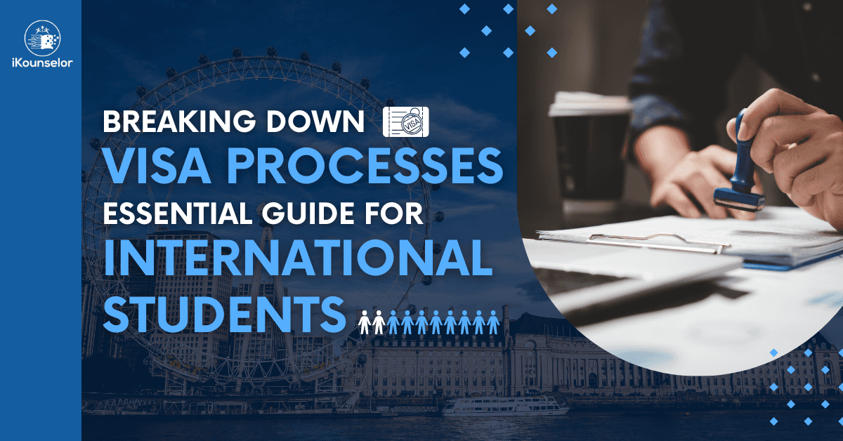 Guide to visa processes for international students